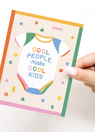 Cool People Make Cool Kids Greeting Card