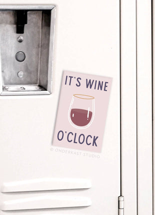 It’s Wine O’clock Refrigerator Magnet