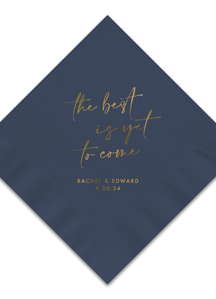 The Best Is Yet To Come - Personalized Custom Cocktail Napkin