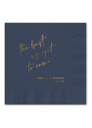 The Best Is Yet To Come - Personalized Custom Cocktail Napkin