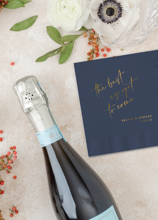The Best Is Yet To Come - Personalized Custom Cocktail Napkin