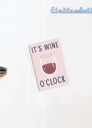 It’s Wine O’clock Refrigerator Magnet