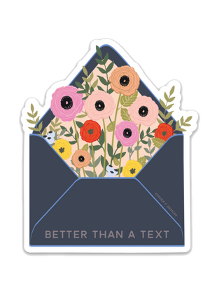 Better Than A Text Vinyl Sticker